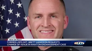 Brett Hankison wants trial moved out of Jefferson County due to publicity around case