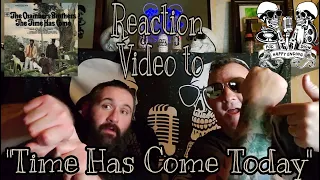 "Time Has Come Today" by the Chamber's Brothers Reaction Video