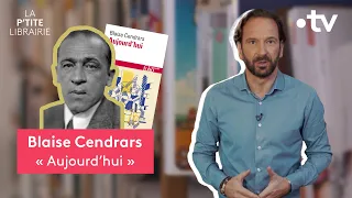 BLAISE CENDRARS / AUJOURD'HUI / LA P'TITE LIBRAIRIE