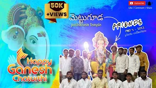 Vinayaka Chavithi || Mettuguda || 2022 Ganesh Chaturthi || Telugu video