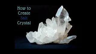 How to grow an enormous salt crystal