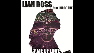 Lian Ross feat. Mode One - Game Of Love (Extended Version)