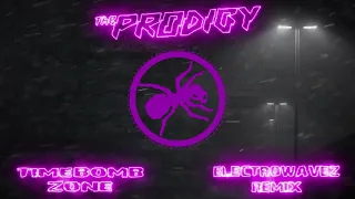 Prodigy  - Timebomb Zone (ElectrowaveZ Remix)