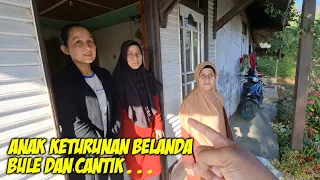 PENASARAN !! MENDATANGI KELUARGA KETURUNAN BELANDA