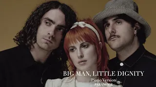 Big Man, Little Dignity (Piano Version) ~ Paramore ~ by Sam Yung