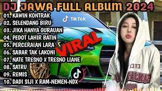 DJ JAWA FULL ALBUM 2024 - KAWIN KONTRAK X SELENDANG BIRU X JIKA HANYA GURAUAN