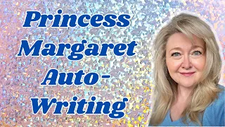 Auto-Writing with Princess Margaret Rose Windsor