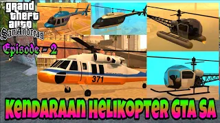 Kendaraan Helikopter Yang Terdapat Didalam Game GTA San Andreas Episode 2 - Paijo Gaming