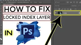 How To Fix Locked Index Layer In Photoshop Turorial 2021 | Unlock Index Layer | Image Not Moving.