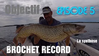 OBJECTIF: BROCHET RECORD EPISODE 5