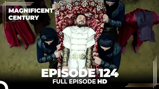 Magnificent Century Episode 124 | English Subtitle