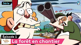 La forêt en chantier - Le Bien Chasser - SAISON 2 - ÉPISODE 1