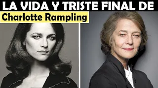 La Vida y El Triste Final de Charlotte Rampling