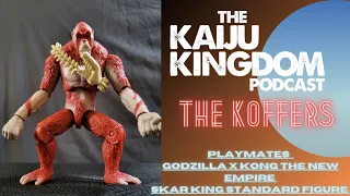 The KOFFERS: Godzilla x Kong The New Empire Skar King 6 inch Playmates