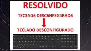 Teclado Desconfigurado Windows 10 - 2021