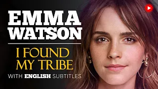 ENGLISH SPEECH | EMMA WATSON: Find Your Tribe (English Subtitles)