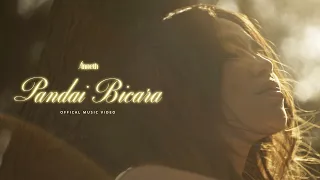 ANNETH - PANDAI BICARA (OFFICIAL MUSIC VIDEO)