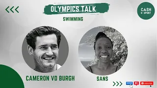 Olympics Talk Episode 9: Swimming with Cameron Van Der Burgh