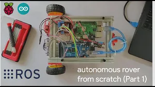 Autonomous Rover From Scratch (ROS) Part 1