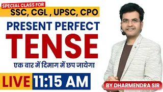 Present Perfect Tense | SSC GD , CPO, UPSC | Basic English Grammar by Dharmendra Sir