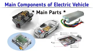 Electric vehicle - Main (Major) Components I Main Components of Electric Vehicle I