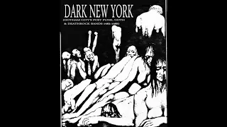 Dark New York (Gotham City's Post Punk, Goth, & Deathrock Bands 1983-1988) Vol. 1