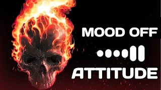 attitude background music || no copyright attitude song || best attitude mood off music || ncs music