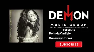 Belinda Carlisle - Runaway Horses (Official Audio)
