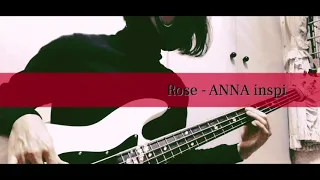 Anna Tsuchiya - 🌹 Rose (bass cover)