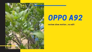 OPPO A92 REVIEW SLOW MOTION