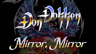 Don Dokken - Mirror, Mirror (Lyrics) HQ Audio