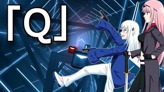 「Q」- Calliope Mori x Gawr Gura x DECO*27 - Beat Saber