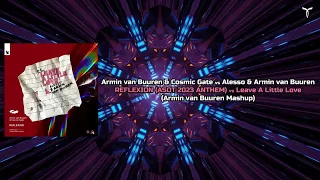 Armin van Buuren & Cosmic Gate vs Alesso REFLEXION vs Leave A Little Love (Armin van Buuren Mashup)