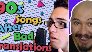 90s Song Lyrics After Bad Translations! Reaction (Steve Terreberry)