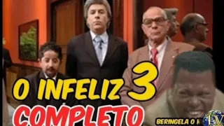 O infeliz 3