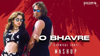 O Bhavre - (Chemical Surf Parara) - Mashup | DJ Ujjwal | Sanjay Dutt | Urmila