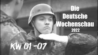 Die Deutsche Wochenschau 2022: KW 01-07