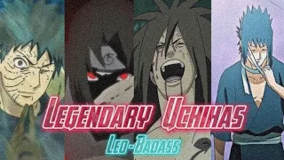 Legendary Uchihas - leo badass [ Edit / AMV ]