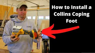 Collins Coping Foot Install on Dewalt Jigsaw