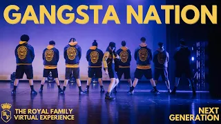 GANGSTA NATION | NEXT GENERATION - The Royal Family Virtual Experience