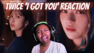 THE ONE CAME OUT OF NOWHERE!!!!! | TWICE 'I GOT YOU' REACTION