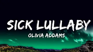 Olivia Addams - Sick Lullaby (Lyrics)  | Sing Along Hits