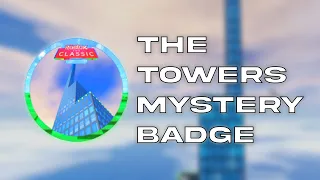 How To Get "The Towers Mystery" Badge in Roblox Event: The Classic Hangout