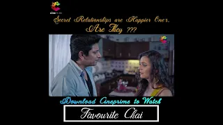 Favourite Chai..Never Ending Love Story...!Streaming 11th June 2021 At 6:30 PM Only On CINEPRIME App