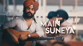 Ammy Virk: Main Suneya | Easy Guitar Lesson/Tutorial/Cover