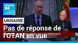 Ukraine : "Vladimir Poutine a quasiment l'assurance qu'il n'y aura pas de réplique de l'OTAN"