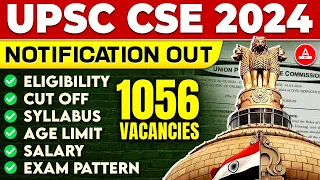 UPSC 2024 Notification Out📢| Eligibility Criteria, Syllabus, Exam Date Full Details