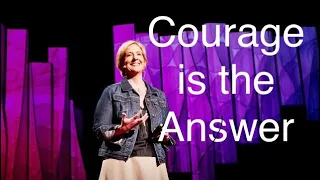 Courage - Listening to shame | Brené Brown