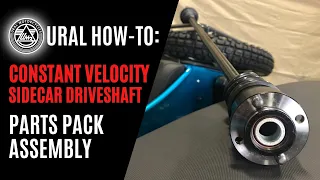 URAL How-To - Constant Velocity (CV) Driveshaft Assembly