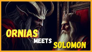 How Solomon COMMANDED Ornias, his first demon.